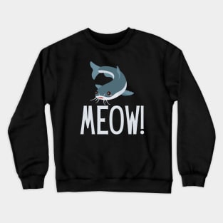 Catfish Meow Crewneck Sweatshirt